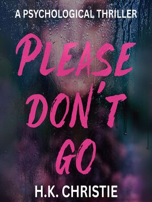 cover image of Please Don't Go